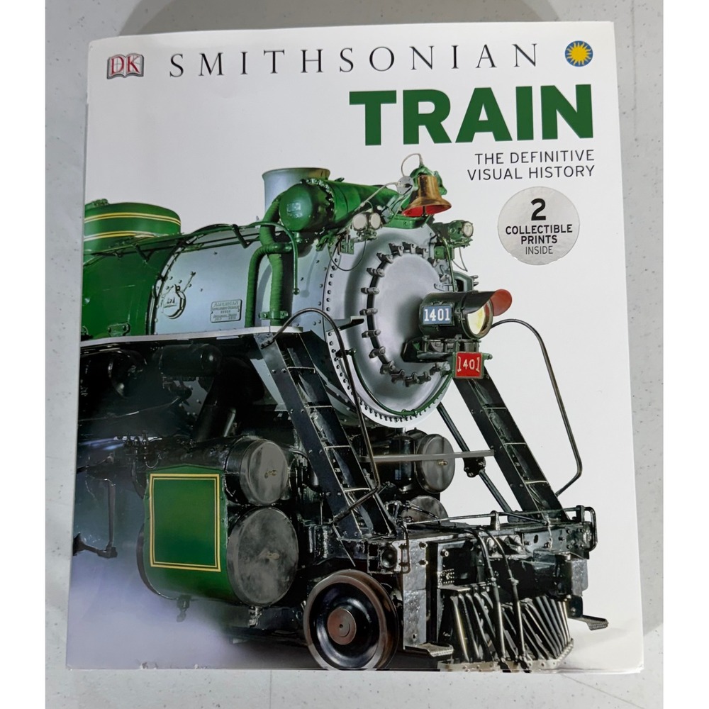 DK Smithsonian Train The Definitive Visual History Hardcover 2014 with Prints
